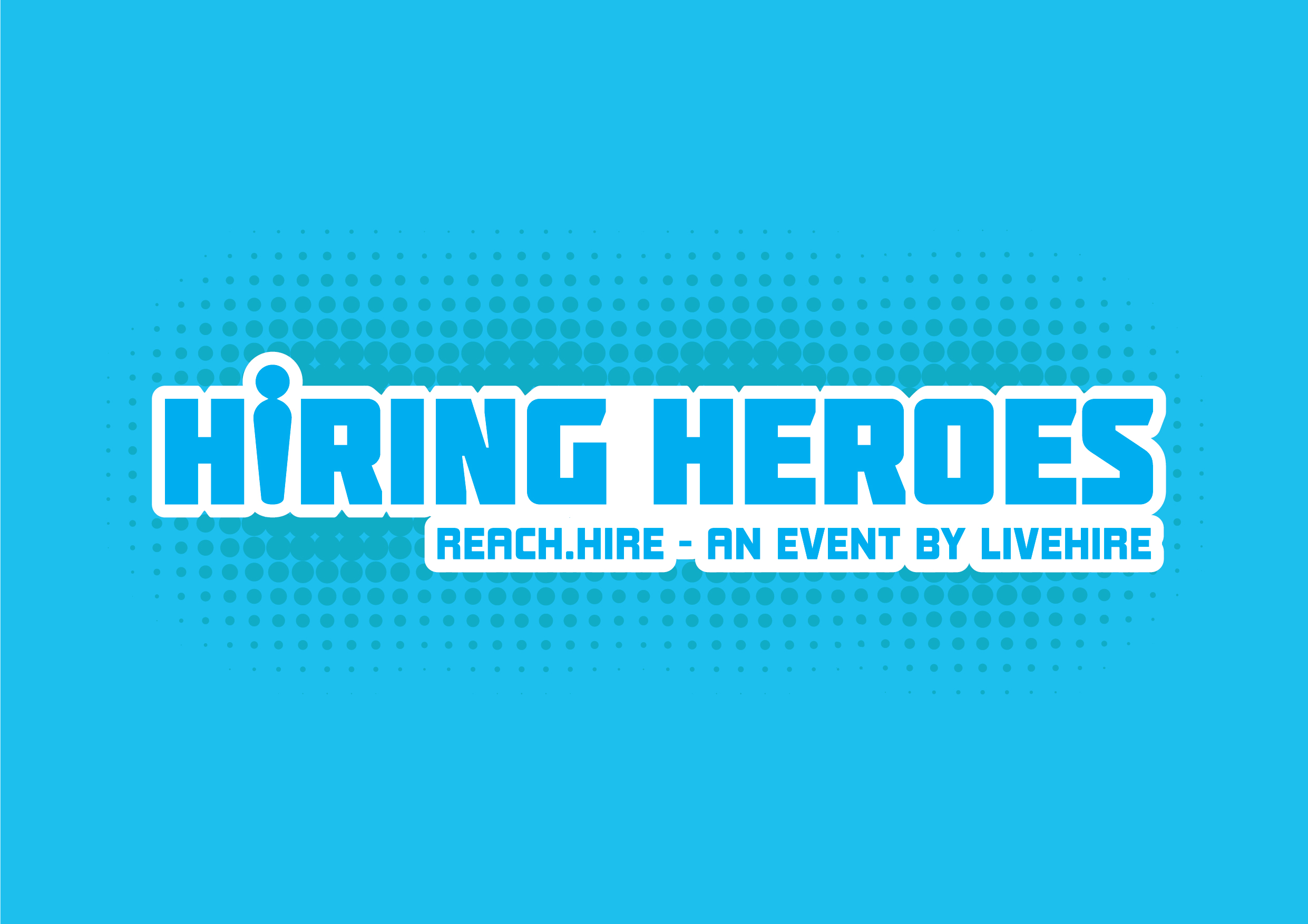LiveHire presents inaugural Reach.Hire &#8216;Hiring Heroes&#8217; event